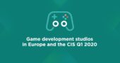 Game development studios in Europe and the CIS Q1 2020