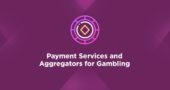 Payment Services and Aggregators for Gambling