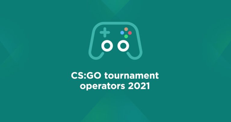 CS:GO tournament operators 2021