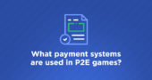 What payment systems are used in P2E games