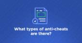 What types of anti-cheats are there