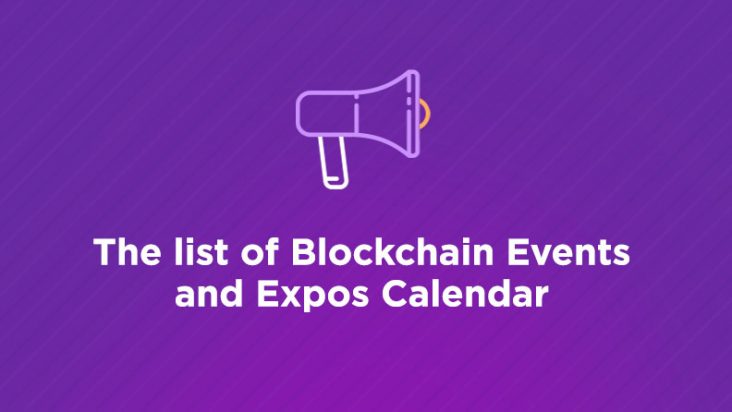 The list of Blockchain Events and Expos Calendar