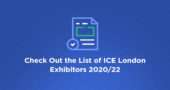 Check Out the List of ICE London Exhibitors 2020 22