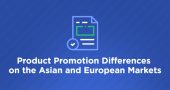 Product Promotion Differences on the Asian and European Markets