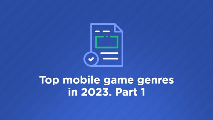 Top mobile game genres in 2023 Part 1