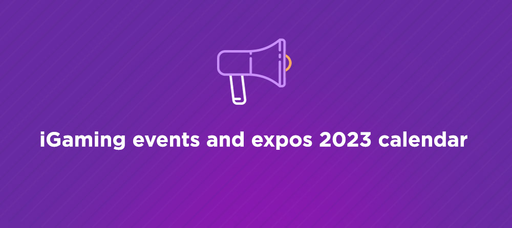 iGaming events and expos 2023 calendar