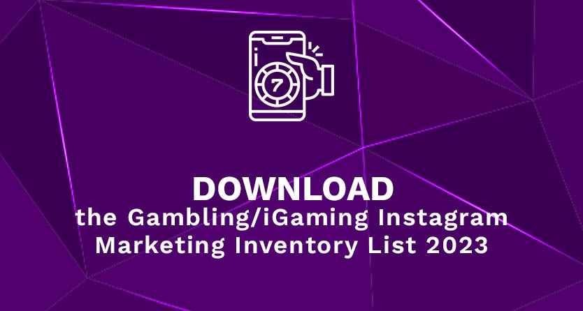 Download the Gambling iGaming Instagram Marketing Inventory List 2023