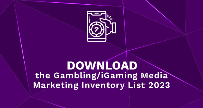 Download the Gambling iGaming Media Marketing Inventory List 2023