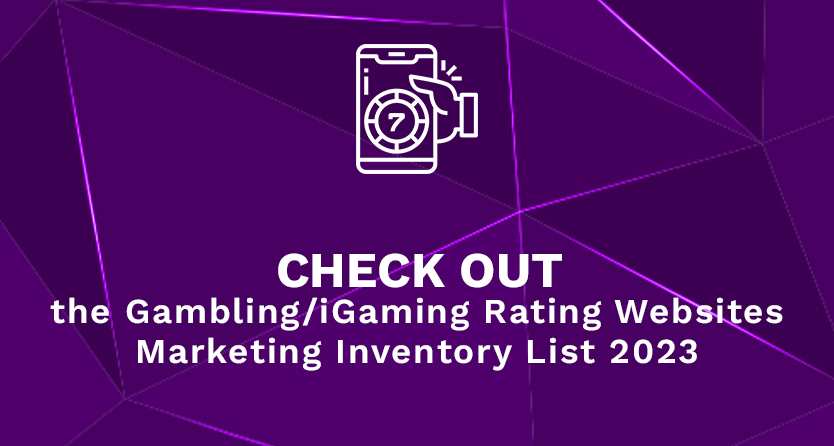 Check out the Gambling iGaming Rating Websites Marketing Inventory List 2023