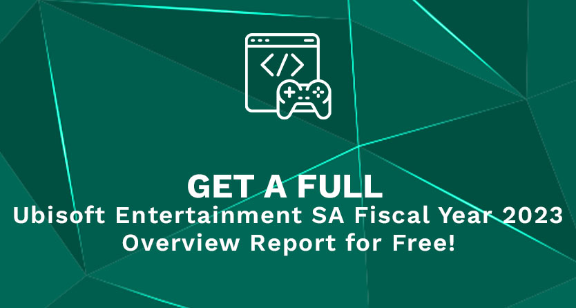 Get a Full Ubisoft Entertainment SA Fiscal Year 2023 Overview Report for Free