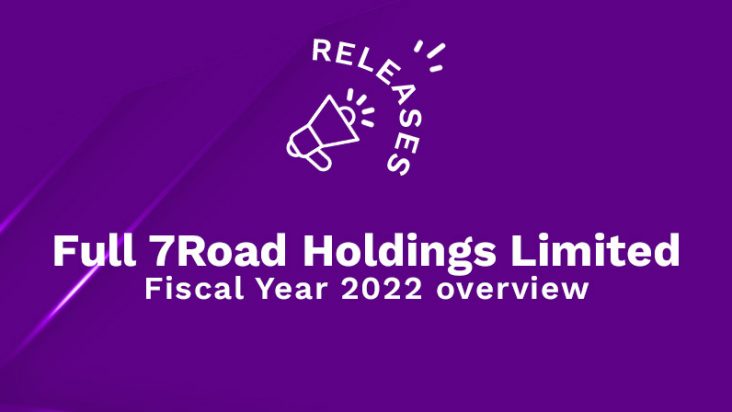 Full 7Road Holdings Limited Fiscal Year 2022 overview