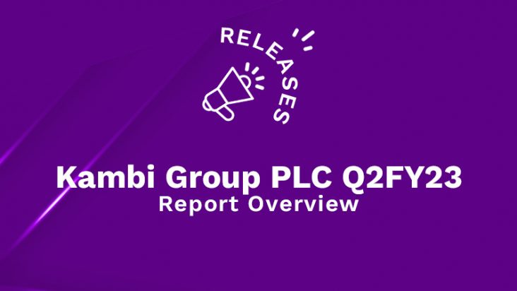 Kambi Group PLC Q2FY23 Report Overview