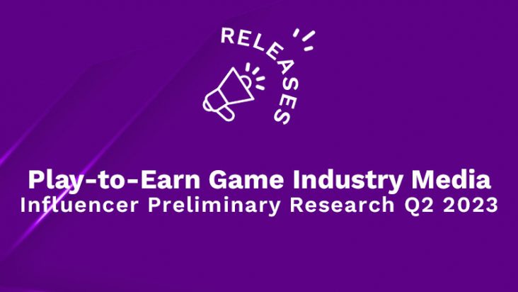 Play-to-Earn Game Industry Media Influencer Preliminary Research Q2 2023