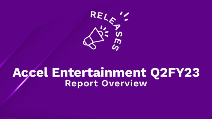 Accel Entertainment Q2FY23 Report Overview