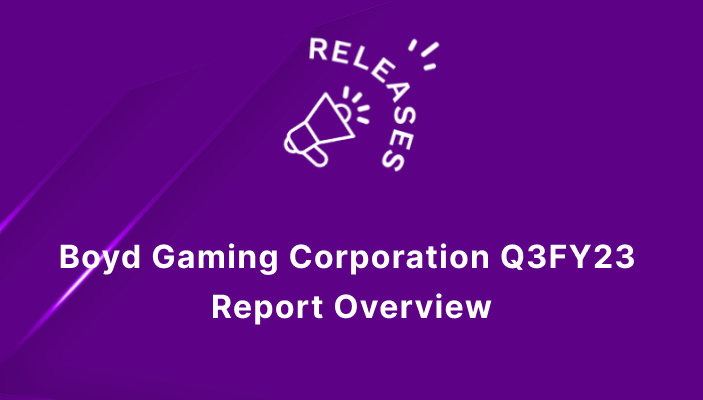 Boyd Gaming Corporation Q3FY23 Report Overview