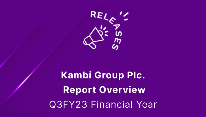Kambi Group Report Overview Q3FY23