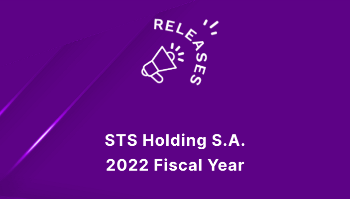 STS Holding S.A. Full Fiscal Year 2022 Report Overview