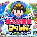 Momotaro Dentetsu World: Chikyuu wa Kibou de Mawatteru!