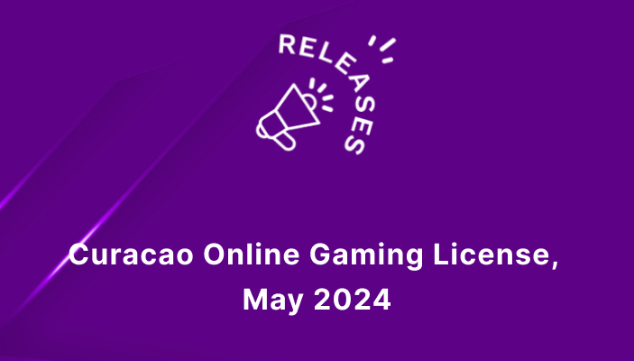 Curacao Online Gaming License, May 2024