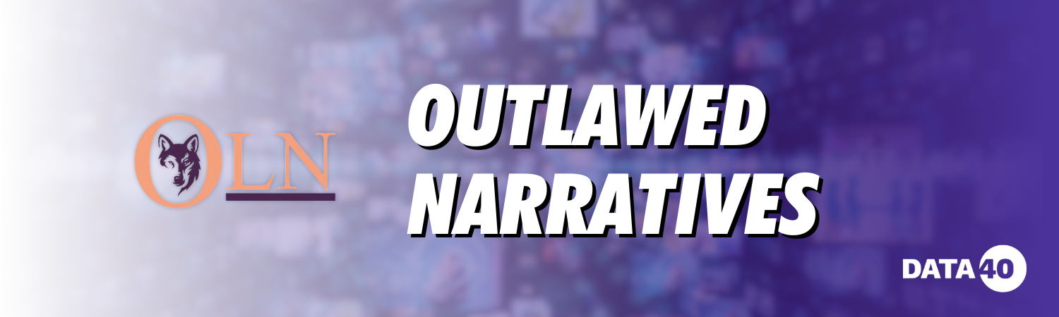 Outlawed Narratives