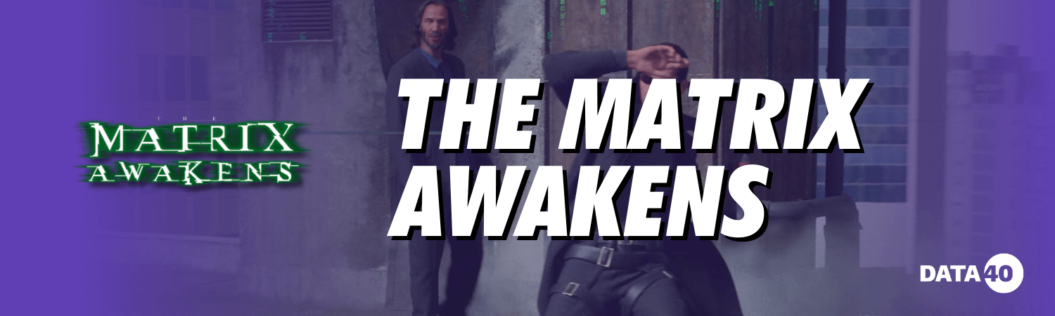 The Matrix Awakens