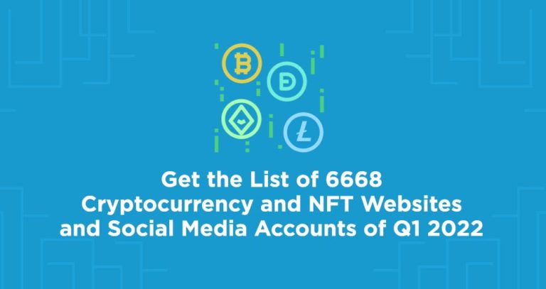 Cryptocurrency and NFT Websites and Social Media Accounts of Q1 2022