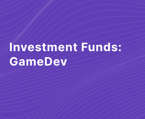 Investment Funds - GameDev