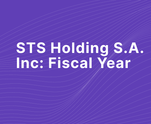 STS Holding S.A. Full Fiscal Year 2022 Report Overview