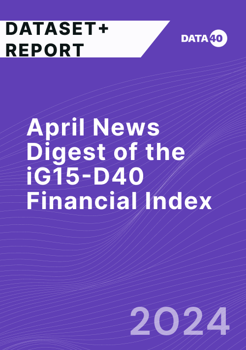 April 2024 News Digest of the iG15-D40 Financial Index