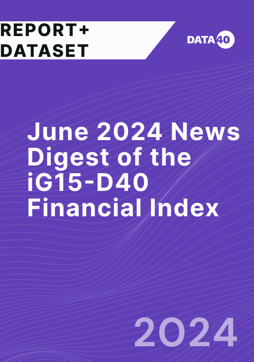 June 2024 News Digest of the iG15-D40 Financial Index