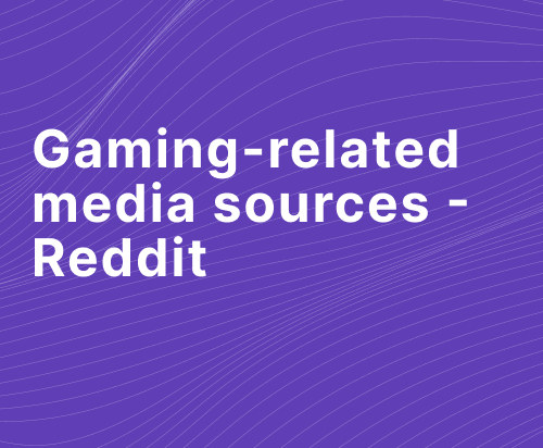 Gaming-related media sources - Reddit